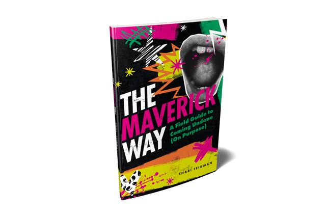 The Maverick Way by Shari Teigman